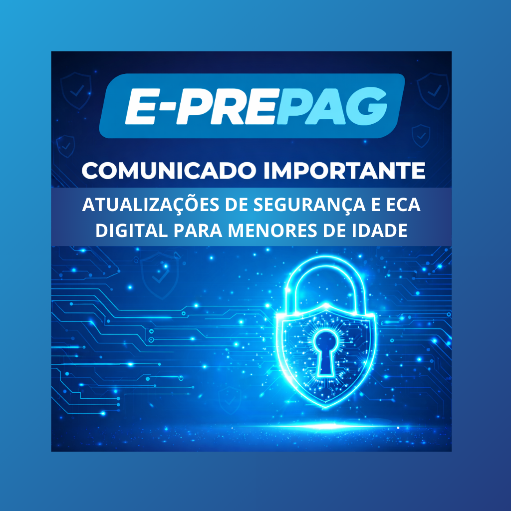 📢 Comunicado Importante: Atualizações de Segurança e ECA Digital 